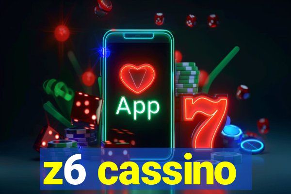 z6 cassino