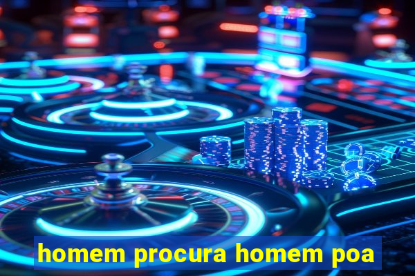 homem procura homem poa