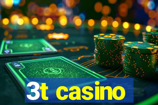 3t casino