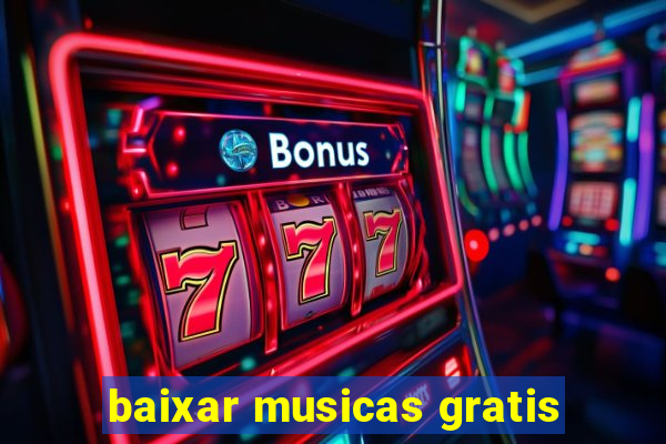 baixar musicas gratis