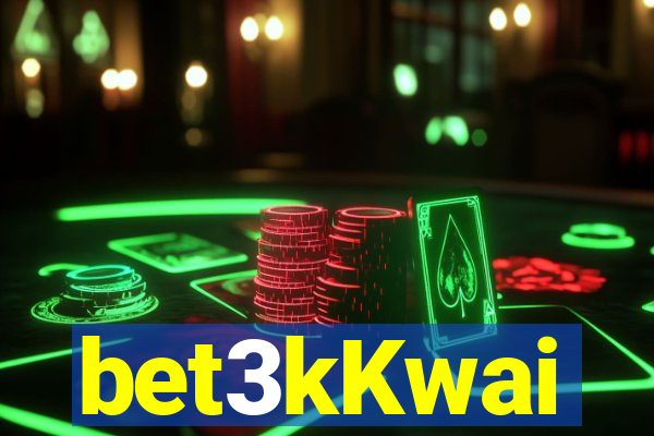 bet3kKwai