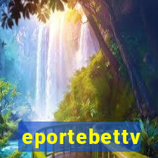 eportebettv