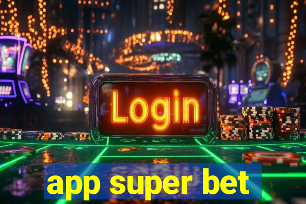 app super bet