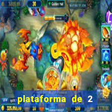 plataforma de 2 reais bet