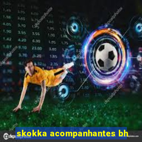 skokka acompanhantes bh