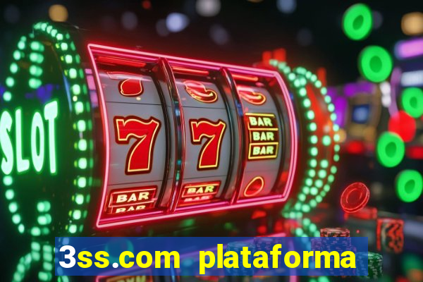 3ss.com plataforma de jogos