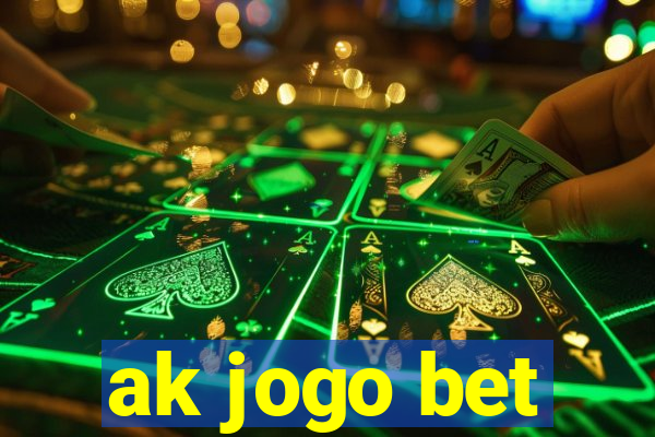 ak jogo bet