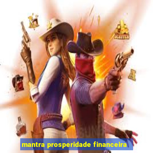 mantra prosperidade financeira