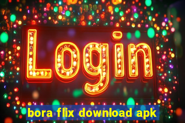 bora flix download apk