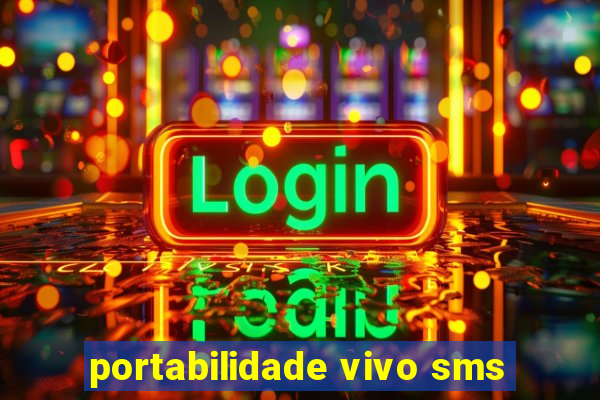 portabilidade vivo sms