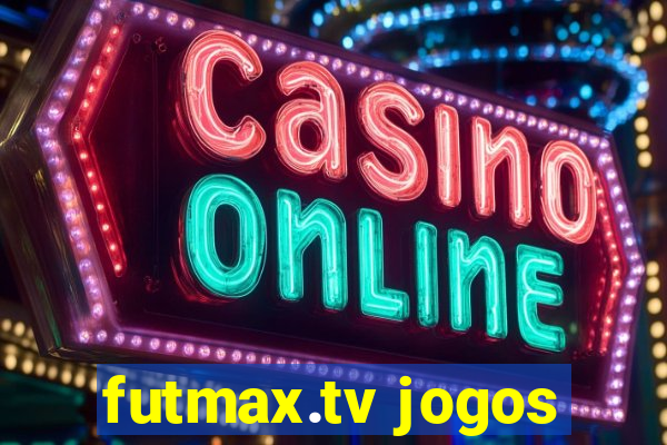 futmax.tv jogos