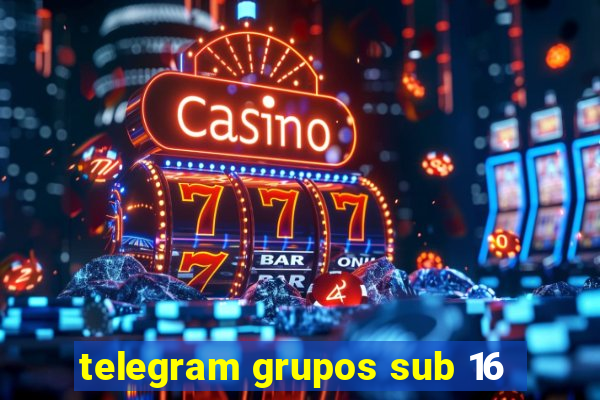 telegram grupos sub 16