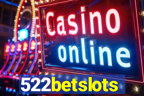 522betslots