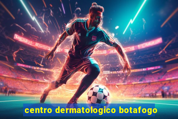 centro dermatologico botafogo