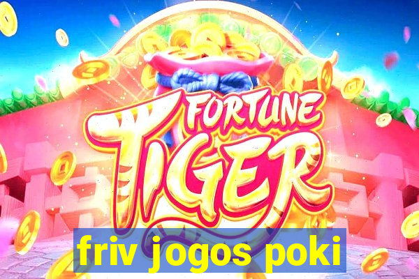 friv jogos poki