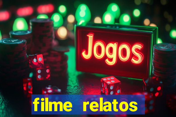 filme relatos selvagens completo dublado