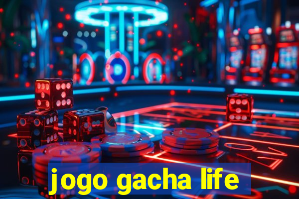 jogo gacha life