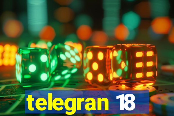 telegran 18