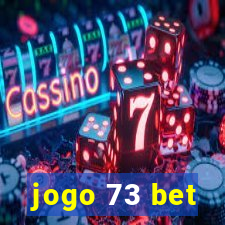 jogo 73 bet