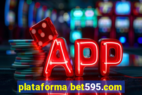 plataforma bet595.com