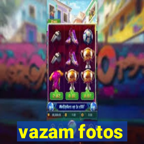 vazam fotos