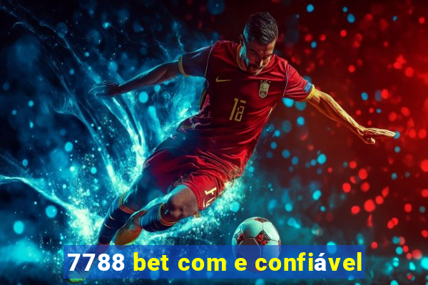 7788 bet com e confiável