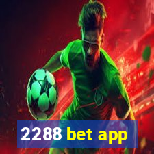 2288 bet app