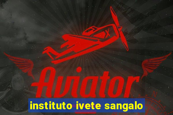 instituto ivete sangalo