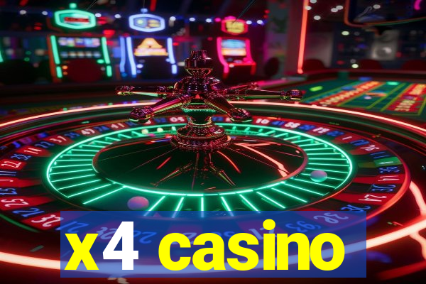 x4 casino