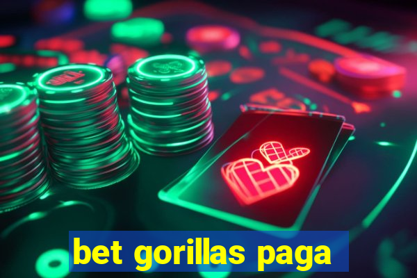 bet gorillas paga