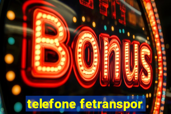 telefone fetranspor