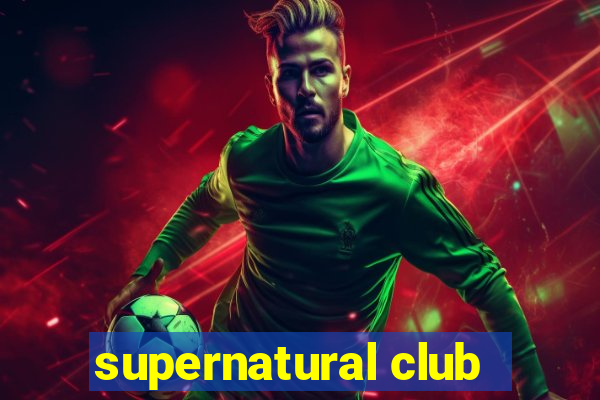 supernatural club