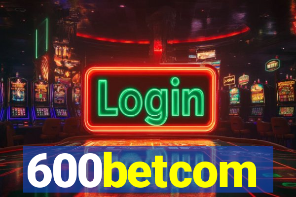 600betcom