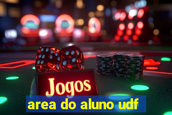 area do aluno udf