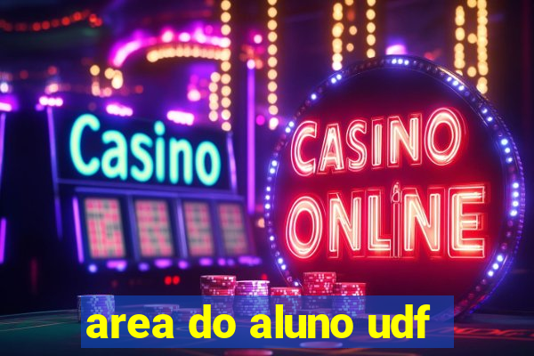 area do aluno udf