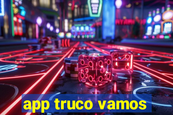 app truco vamos