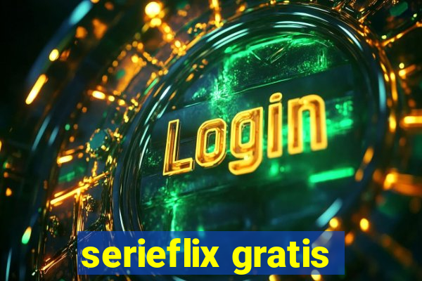 serieflix gratis