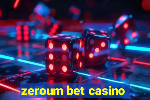 zeroum bet casino