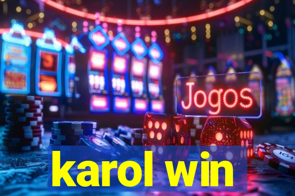 karol win