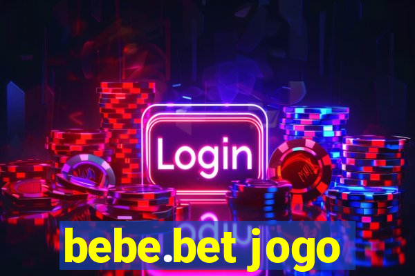 bebe.bet jogo