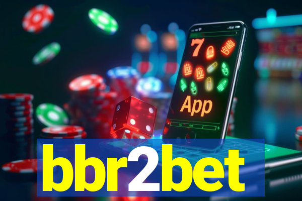 bbr2bet