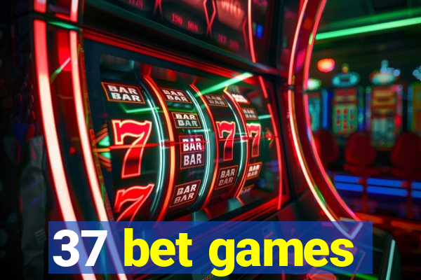 37 bet games