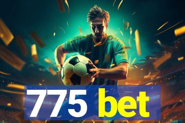 775 bet