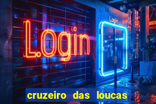 cruzeiro das loucas filme completo dublado superflix