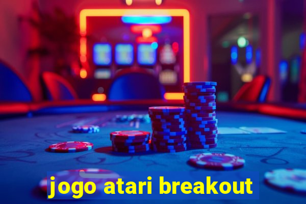 jogo atari breakout