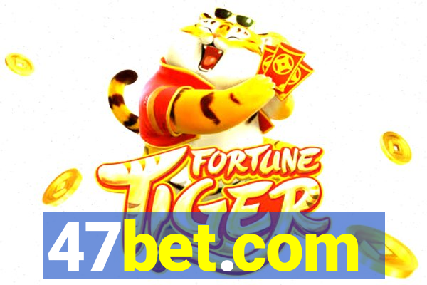 47bet.com