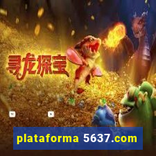 plataforma 5637.com