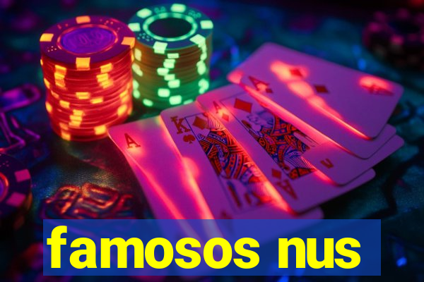 famosos nus