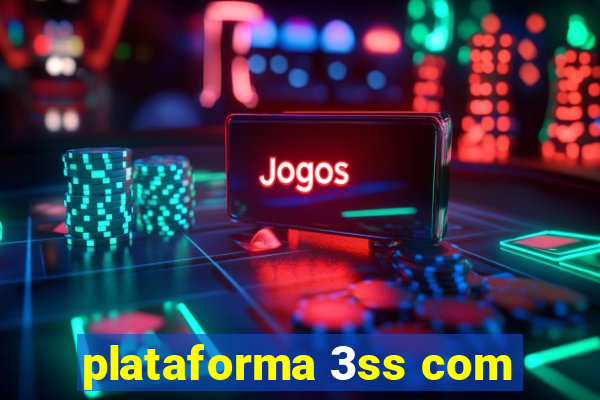 plataforma 3ss com