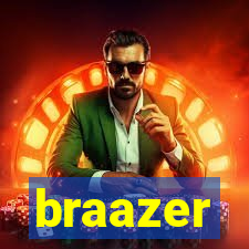 braazer